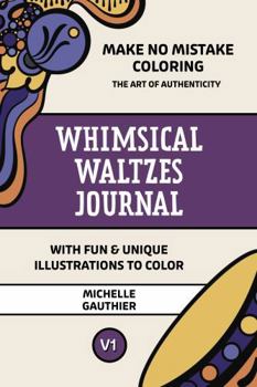 Whimsical Waltzes Journal: Volume 1