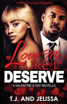 Paperback Love Me Like I Deserve: A Valentine's Day Novella Book