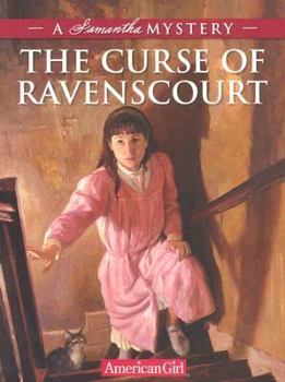 Paperback The Curse of Ravenscourt: A Samantha Mystery Book