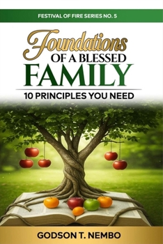 Paperback Foundations of a Blessed Family: Festival of Fire No. 5 Book