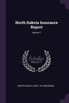 Paperback North Dakota Insurance Report; Volume 7 Book