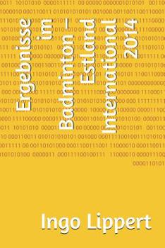 Paperback Ergebnisse im Badminton - Estland International 2014 [German] Book