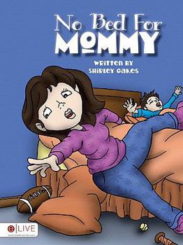 Paperback No Bed for Mommy Book