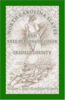 Paperback North Carolina Slaves and Free Persons of Color: Iredell County Book