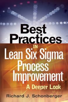 Hardcover Best Practices in Lean Six SIGMA Process Improvement: A Deeper Look Book