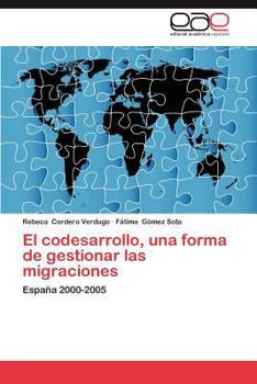 Paperback El Codesarrollo, Una Forma de Gestionar Las Migraciones [Spanish] Book