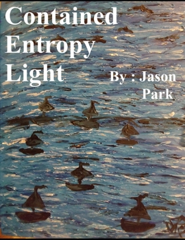Paperback Contained Entropy Light Book