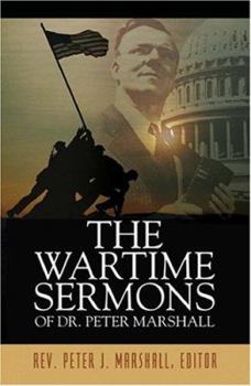 Hardcover The Wartime Sermons of Dr. Peter Marshall Book