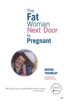 Paperback The Fat Woman Next Door Is Pregnant Book