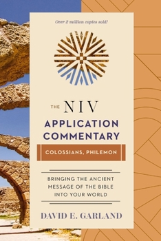 Colossians, Philemon - Book #12 of the NIV Application Commentary, New Testament