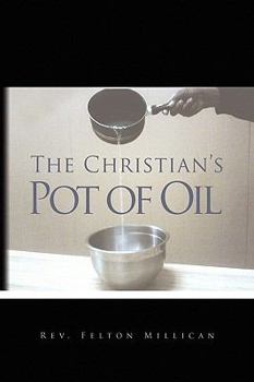 Paperback The Christian's Pot of Oil Book