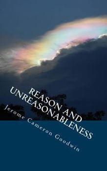 Paperback Reason And Unreasonableness: All The Bible Teaches About Book
