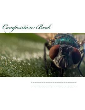 Paperback Composition Book: The Fly Book