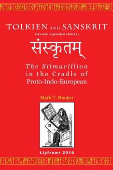 Paperback Tolkien and Sanskrit (second, expanded edition): The Silmarillion in the Cradle of Proto-Indo-European Book