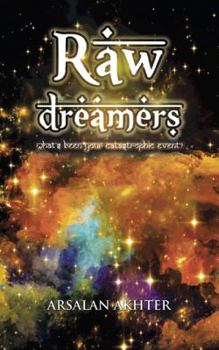 Paperback Raw Dreamers: What's Been Your Catastrophic Event? Book