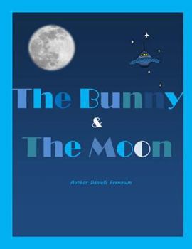 Paperback The Bunny and the Moon Book