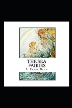 Paperback The Sea Fairies Illustrated Book