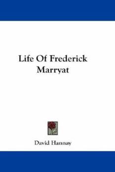 The Life of Captain Frederick Marryat