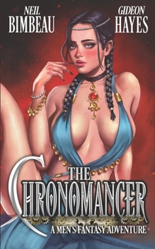 Paperback The Chronomancer: A Men's Fantasy Adventure Book