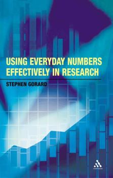 Paperback Using Everyday Numbers Effectively in Research Book