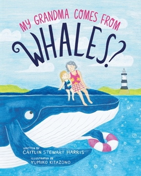 Paperback My Grandma Comes from Whales? Book