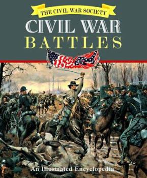 Hardcover Civil War Battles: An Illustrated Encyclopedia Book