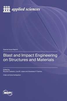 Hardcover Blast and Impact Engineering on Structures and Materials Book