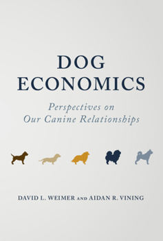 Hardcover Dog Economics: Perspectives on Our Canine Relationships Book