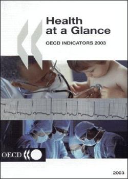 Health at a Glance: OECD Indicators 2003