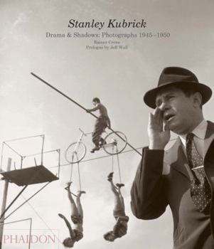 Paperback Stanley Kubrick: Drama & Shadows: Photographs 1945?1950 Book