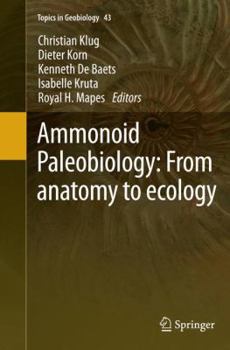 Paperback Ammonoid Paleobiology: From Anatomy to Ecology Book