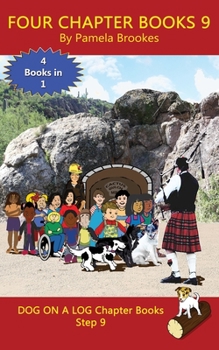 Paperback Four Chapter Books 9: Sound-Out Phonics Books Help Developing Readers, including Students with Dyslexia, Learn to Read (Step 9 in a Systemat Book