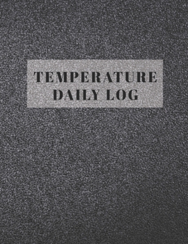 Paperback Temperature Daily Log: 5 Years (60 Months) - Record Fridge / Freezer Temperature - Monitor Contents & Comply Controller with Regulations - Us Book