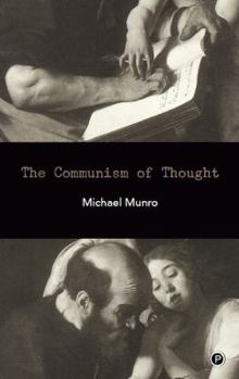 Paperback The Communism of Thought Book