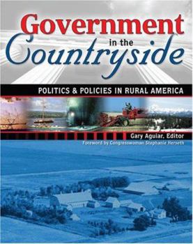 Perfect Paperback Government in the Countryside: Politics And Policies In Rural America Book