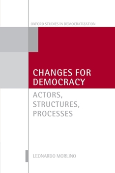 Paperback Changes for Democracy: Actors, Structures, Processes Book