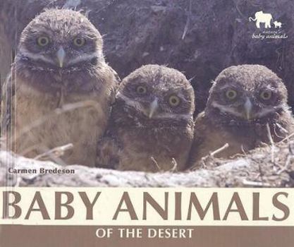 Baby Animals of the Desert - Book  of the Nature's Baby Animals