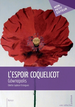 Paperback L'Espoir coquelicot [French] Book
