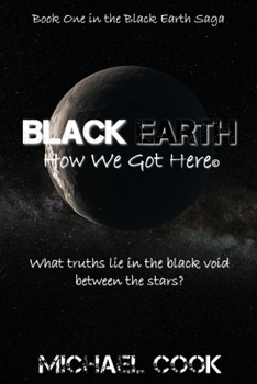 Paperback Black Earth: How We Got Here Book