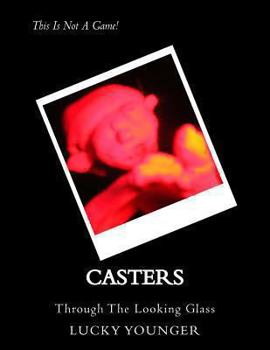 Paperback Casters: Through The Looking Glass [Large Print] Book