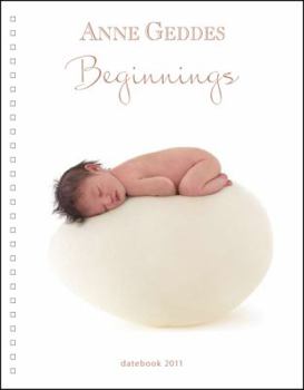 Anne Geddes 2011 Beginnings Col Datebook Cover A