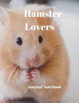 Paperback Hamster Lovers Journal Notebook: A4 Size with 200 Pages for recording your special events or thoughts. Ideal Gift. Includes Index Pages, Password Trac Book
