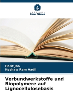Paperback Verbundwerkstoffe und Biopolymere auf Lignocellulosebasis [German] Book