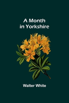 Paperback A Month in Yorkshire Book