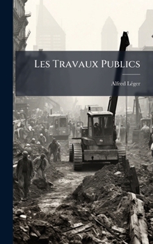 Hardcover Les Travaux Publics [French] Book