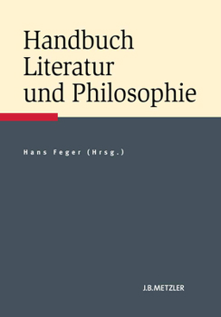 Hardcover Handbuch Literatur Und Philosophie [German] Book