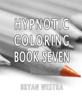 Paperback Hypnotic Coloring Book Seven Book