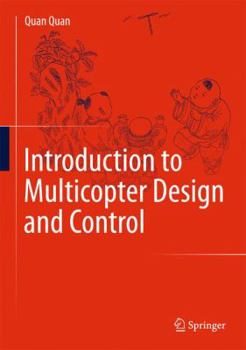 Hardcover Introduction to Multicopter Design and Control Book