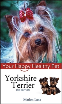 Hardcover Yorkshire Terrier: Your Happy Healthy Pet Book