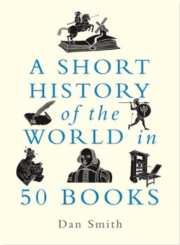 Hardcover A Short History of the World in 50 Books Book